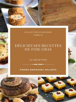 cover image of Délicieuses Recettes de Foie gras